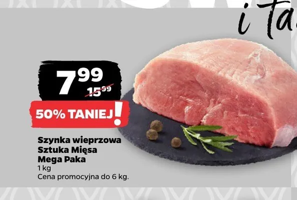 Szynka wieprzowa Sztuka Mięsa Mega Paka promocja w Netto