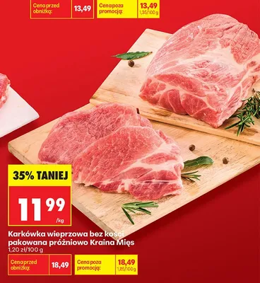 Karkówka wieprzowa bez kości pakowana próżniowo Kraina Mięs promocja w Biedronka