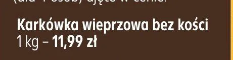 Karkówka wieprzowa bez kości promocja w Kaufland
