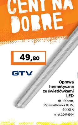 Oprawa hermetyczna ze świetlówkami LED GTV promocja w Bricoman