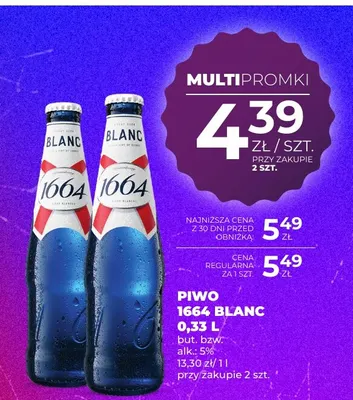 Piwo 1664 Blanc promocja w Duży Ben