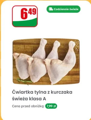 Ćwiartka tylna z kurczaka świeża klasa A promocja w Dino