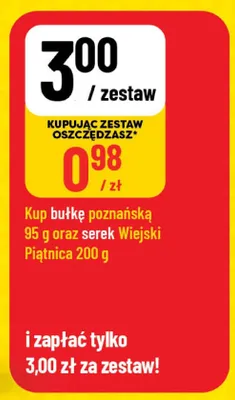 Duet: Serek Wiejski Piątnica 200 g i Bułka poznańska 95 g promocja w POLOmarket