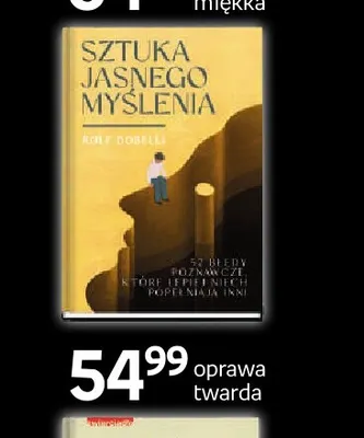 Książka Sztuka jasnego myślenia Rolf Dobelli promocja w Empik