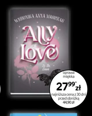Książka Weronika Anna Marczak Ally Love oprawa miękka promocja w Empik