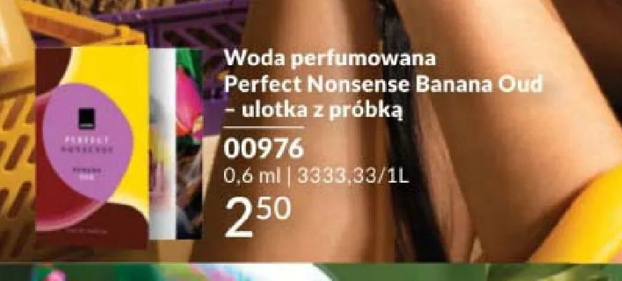 Woda perfumowana Avon Perfect Nonsense Banana Oud ulotka z próbką promocja w AVON