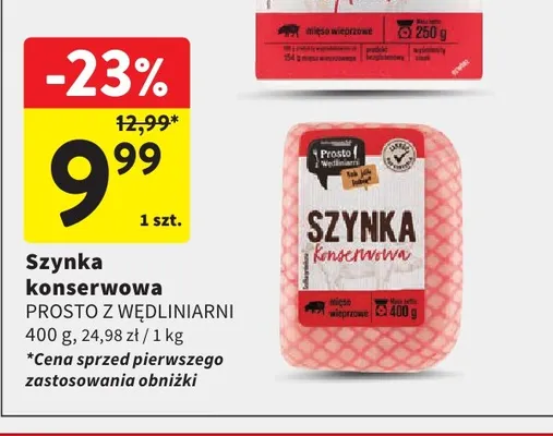 Szynka konserwowa Prosto z Wędliniarni promocja w Intermarche