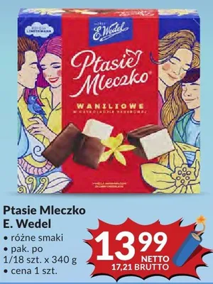 Ptasie Mleczko E. Wedel różne smaki promocja w Makro