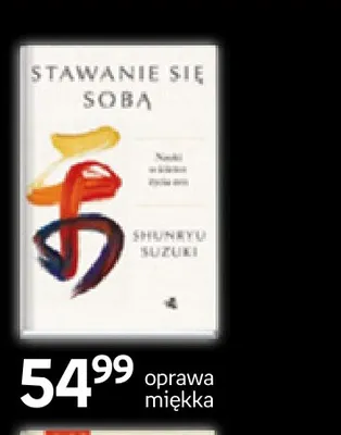 Książka Stawanie się sobą Shunryu Suzuki promocja w Empik