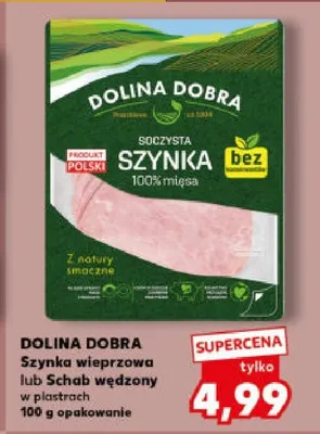 Szynka wieprzowa lub Schab wędzony w plastrach Dolina Dobra promocja w Kaufland