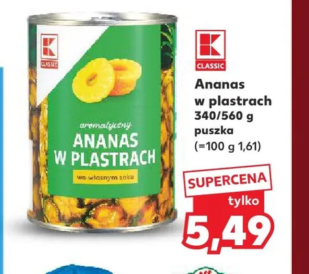 Ananas w plastrach K-Classic promocja w Kaufland