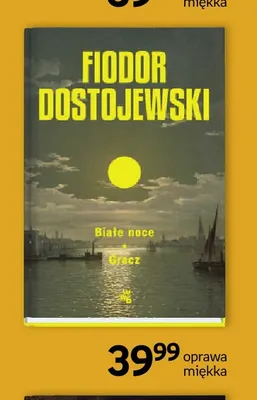 Książka Fiodor Dostojewski Białe noce Gracz oprawa miękka promocja w Empik