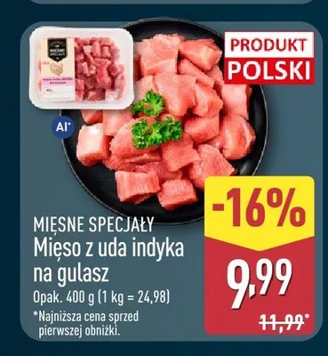 Mięso z uda indyka na gulasz Mięsne Specjały promocja w Aldi