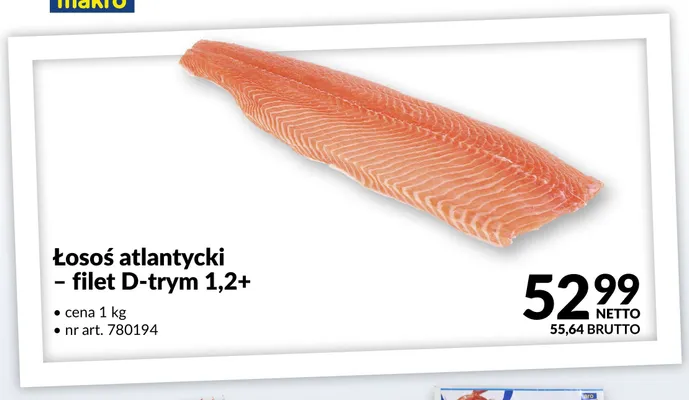 Łosoś atlantycki filet D-trym 1,2+ promocja w Makro