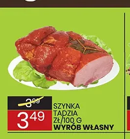 Szynka Tadzia Wyrób Własny promocja w Wafelek