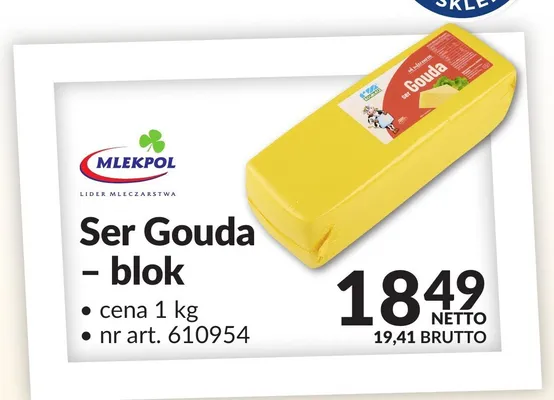 Ser Gouda blok Mlekpol promocja w Makro