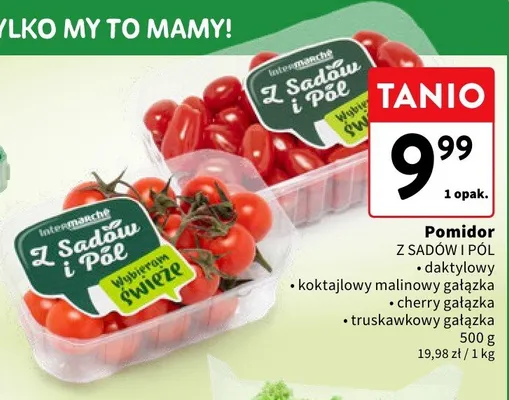 Pomidor truskawkowy gałązka Z Sadów i Pól promocja w Intermarche
