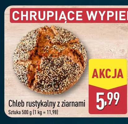 Chleb rustykalny z ziarnami promocja w Aldi