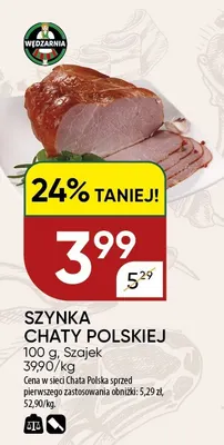 Szynka Chaty Polskiej Szajek promocja w Chata Polska