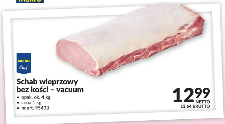 Schab wieprzowy bez kości - vacuum METRO Chef promocja w Makro