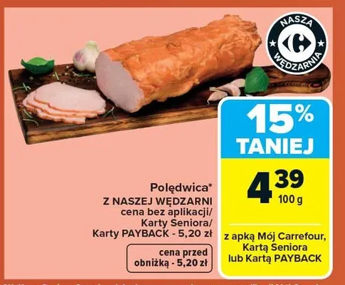 Polędwica z naszej wędzarni promocja w Carrefour