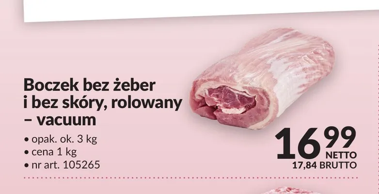 Boczek bez żeber i bez skóry rolowany vacuum promocja w Makro