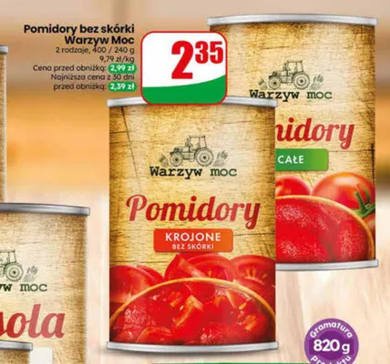 Pomidory całe bez skórki Warzyw Moc promocja w Dino