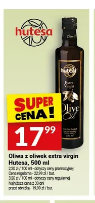 Oliwa z oliwek extra virgin Hutesa promocja w Twój Market