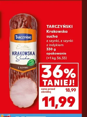 Kiełbasa krakowska sucha z szynki Tarczyński promocja w Kaufland