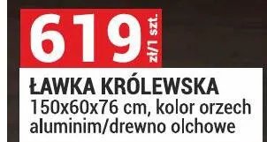 Ławka królewska 150x60x76cm kolor orzech aluminium/drewno olchowe promocja w Merkury Market