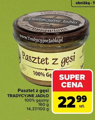 Pasztet z gęsi Tradycyjne Jadło promocja w Carrefour