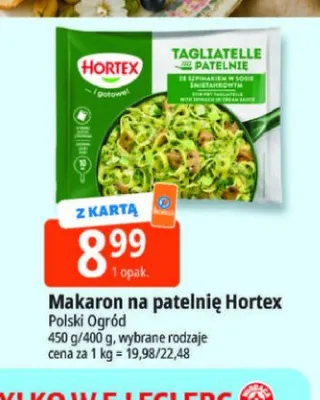 Makaron na patelnię Tagliatelle ze szpinakiem Hortex Polski Ogród promocja w Leclerc