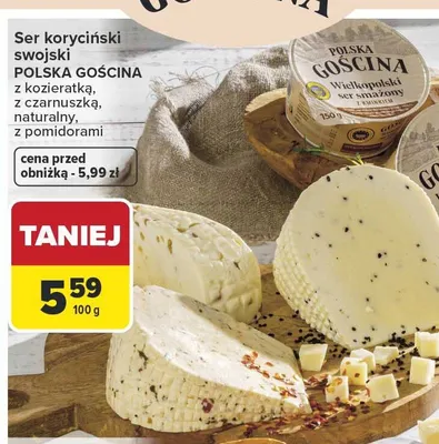 Ser koryciński swojski z kozieratką, z czarnuszką, naturalny, z pomidorami Polska Gościna promocja w Carrefour