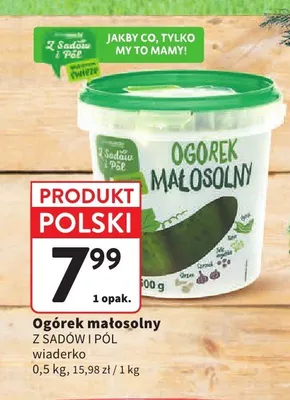 Ogórek małosolny Z Sadów i Pól promocja w Intermarche