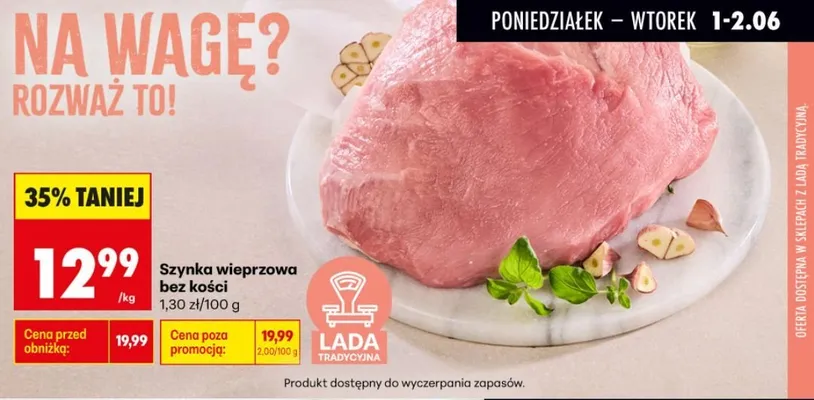 Szynka wieprzowa bez kości promocja w Biedronka