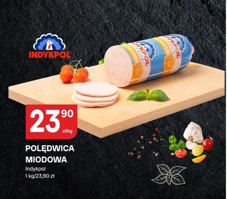 Polędwica miodowa Indykpol promocja w Chorten