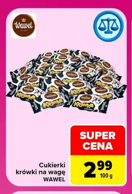 Cukierki krówki na wagę Wawel promocja w Carrefour