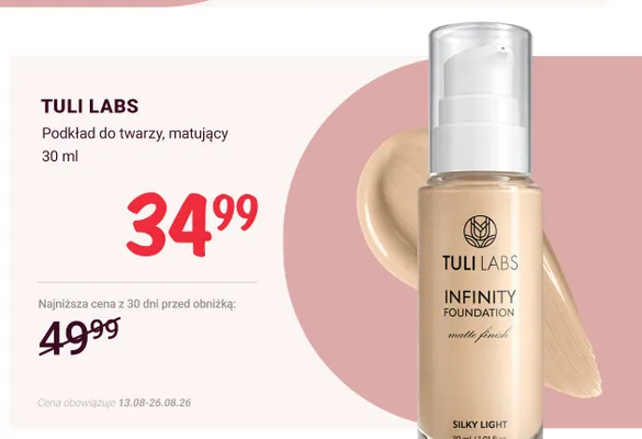 Podkład do twarzy matujący Tuli Labs Infinity Foundation promocja w Rossmann