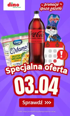 Specjalna oferta na 03.04.2026 - promocje spoza gazetki, strona 0 promocja w Dino