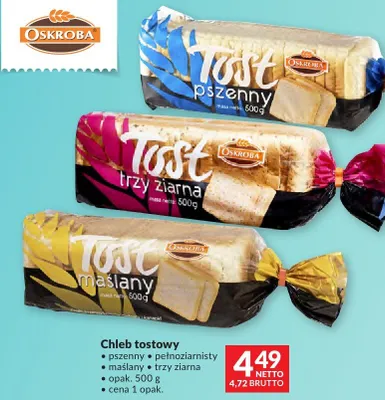 Chleb tostowy pszenny, pełnoziarnisty, maślany, trzy ziarna Oskroba promocja w Makro