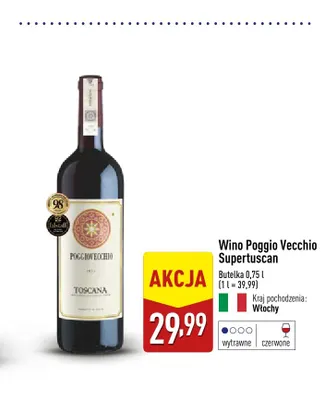 Wino czerwone wytrawne Poggio Vecchio Supertuscan promocja w Aldi