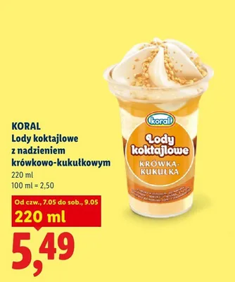 Lody koktajlowe z nadzieniem krówkowo-kukułkowym Koral promocja w Lidl