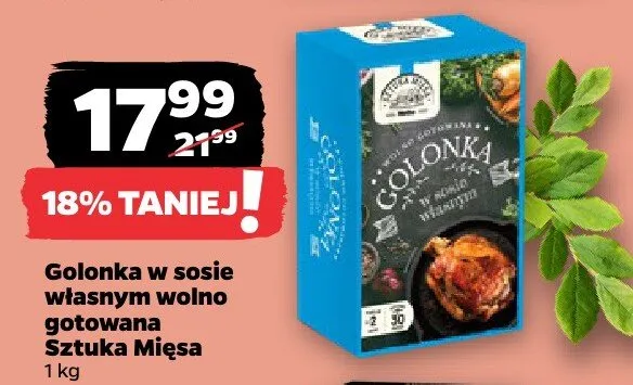 Golonka w sosie własnym wolno gotowana Sztuka Mięsa promocja w Netto
