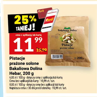 Pistacje prażone solone Bakaliowa Dolina Hebar promocja w Twój Market