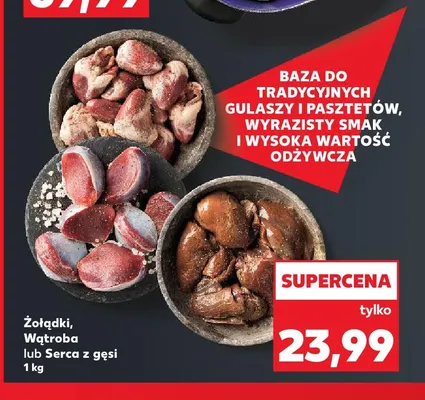 Serca z gęsi promocja w Kaufland