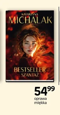 Książka Bestseller. Szantaż Katarzyna Michalak promocja w Empik