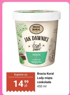 Lody mięta czekolada belgijska Jak Dawniej Bracia Koral promocja w Dino