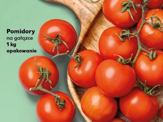 Pomidory na gałązce  promocja w Kaufland