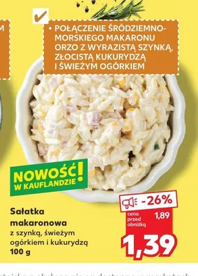 Sałatka makaronowa z szynką, świeżym ogórkiem i kukurydzą promocja w Kaufland