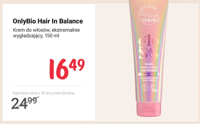 Krem do włosów ekstremalnie wygładzający OnlyBio Hair In Balance promocja w Rossmann